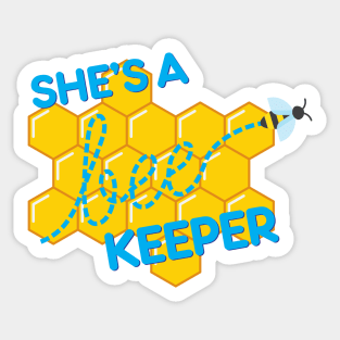 She&#39;s a bee-keeper Sticker